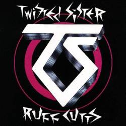 Twisted Sister : Ruff Cutts